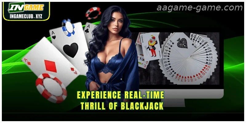 Experience real-time thrill of blackjack